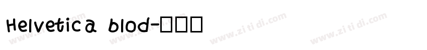 Helvetica blod字体转换